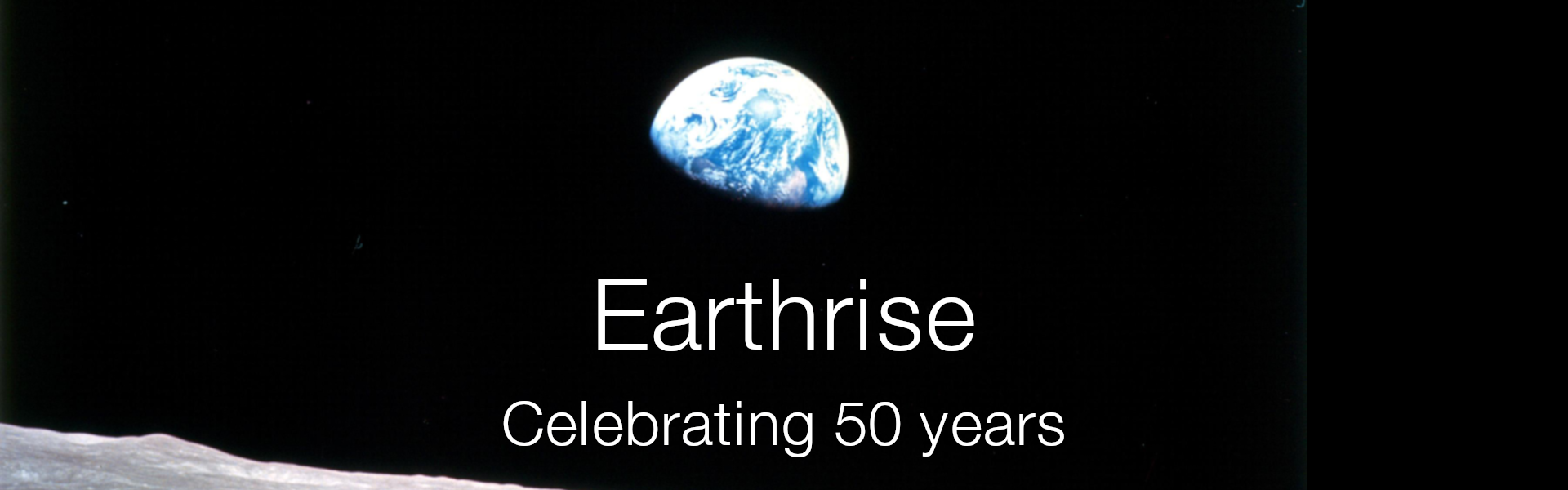 Earthrise: Looking Back On Our Planet